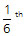1/6<sup>th</sup>